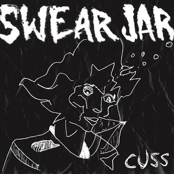 Swear Jar - Cuss - CD (2011)